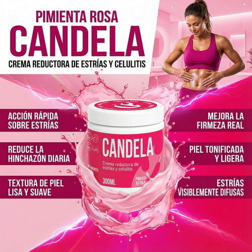 Candela Crema - Piel más firme, lisa y visiblemente uniforme